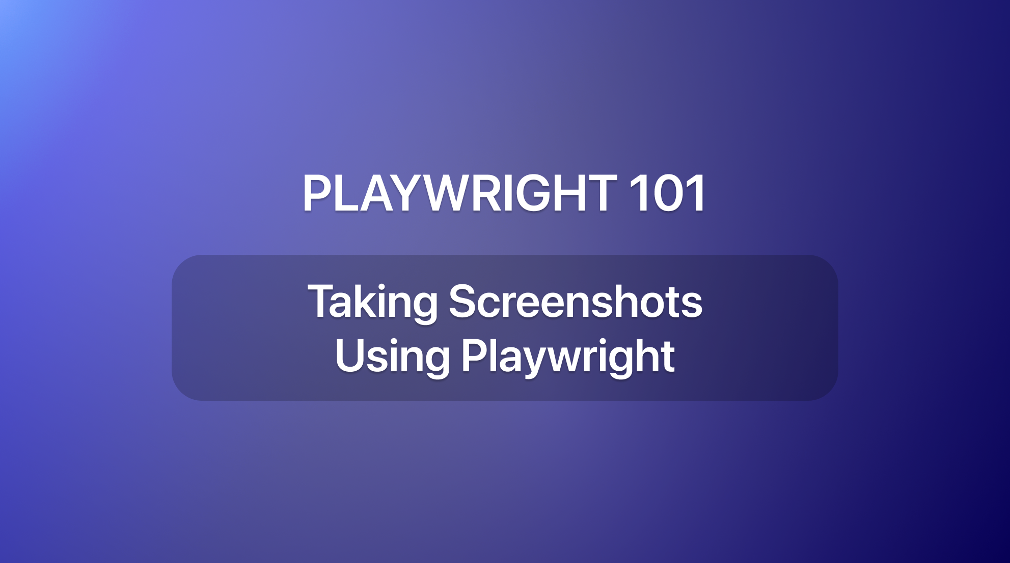 Everything you need to know about taking screenshot of a website using Playwright