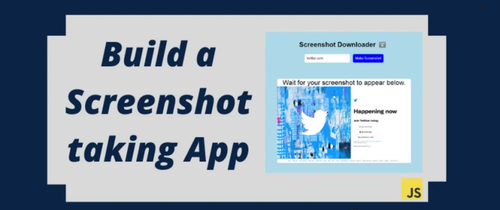 How to build a screenshot downloader app with plain JavaScript in 10 minutes